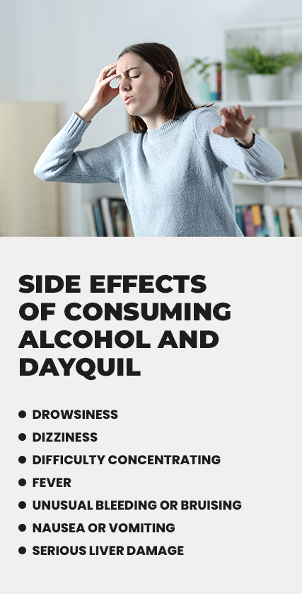 side effects of consuming alcohol and dayquil